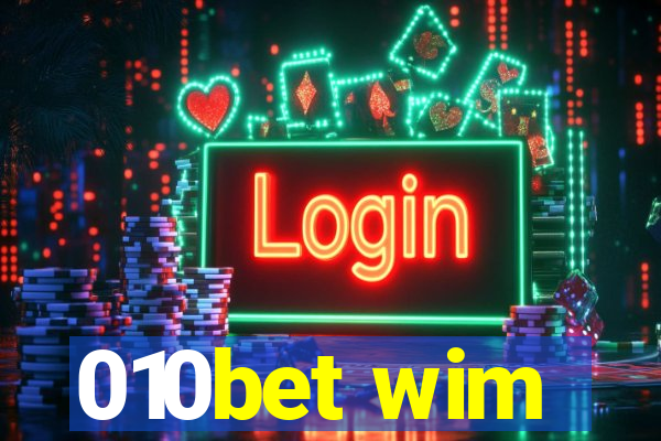 010bet wim